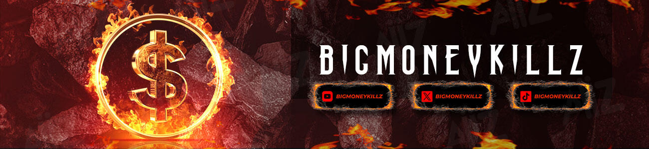 BIgMoneyKillz Banner